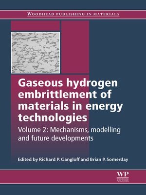 cover image of Gaseous Hydrogen Embrittlement of Materials in Energy Technologies
